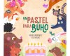 un pastel para búho